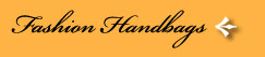Fashion Handbags